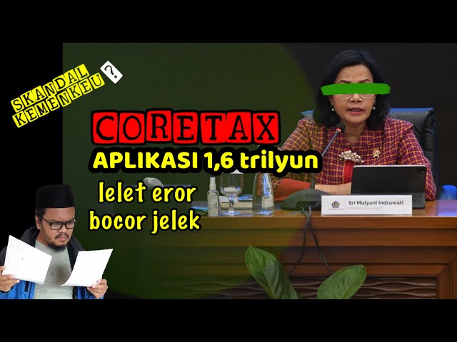 Temuan Baru! Proyek Coretax Ternyata Ada Tambahan Anggaran 300 Miliar untuk 169 Pegawai DJP