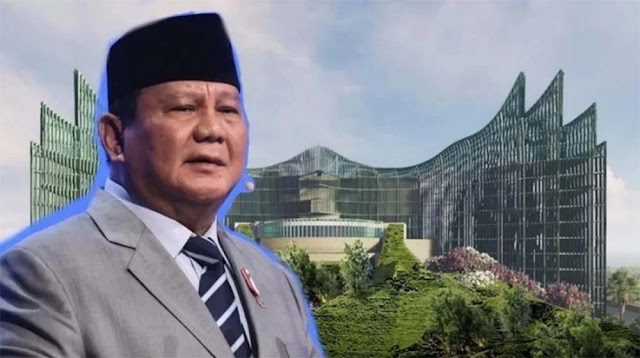 Sudah Tepat Prabowo Setop Anggaran IKN