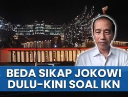 Beda Sikap Jokowi Soal IKN: Dulu Janji Akan Mengawal, Kini Ogah Ikut Campur