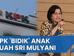 Waduh! 38 Pejabat Kemenkeu Anak Buah Sri Mulyani Dilaporkan ke KPK, Kasus Apa?