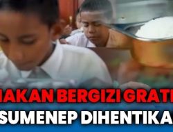 Duh! Makan Bergizi Gratis di Sumenep Resmi Dihentikan Total, Kenapa?