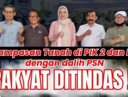 Membongkar Kejahatan PSN PIK-2