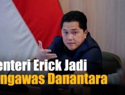 Ogah Setengah-Setengah, Erick Thohir: Bukan 7 Tapi 47 BUMN Bakal Dikelola Danantara!