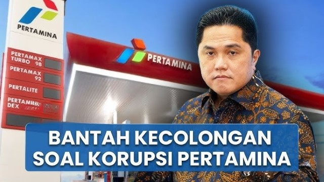 Erick Thohir Harus Mundur: Pertanggungjawaban Atas Mega Korupsi di PT Pertamina!