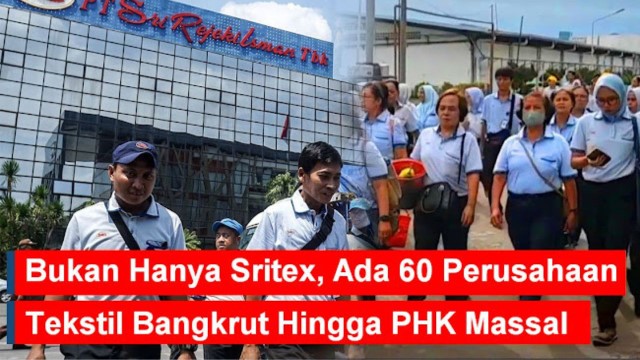 Bukan Hanya Sritex, Ternyata Ada 60 Perusahaan Tekstil Bangkrut Hingga PHK Massal, Dampak Banjir Impor Era Jokowi