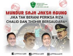 PP Himmah Desak Jaksa Agung Mundur jika tidak Periksa Riza Chalid dan Thohir Bersaudara