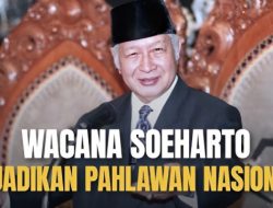 [ANALISIS] Pantaskah Soeharto Diusulkan Jadi Pahlawan Nasional?