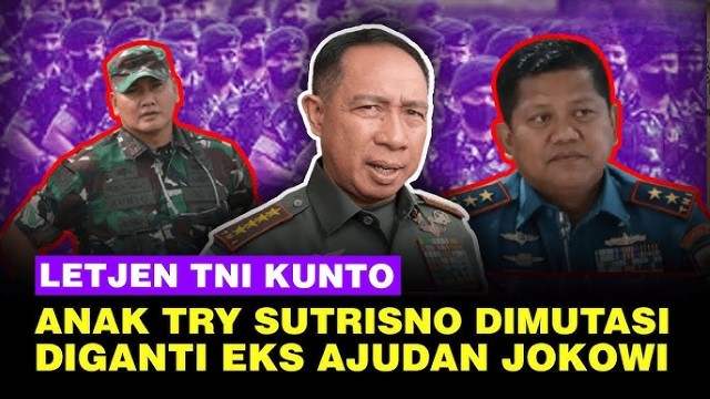 Panglima TNI Copot Putra Try Sutrisno Digantikan Mantan Ajudan Jokowi, Sebuah Kebetulan?