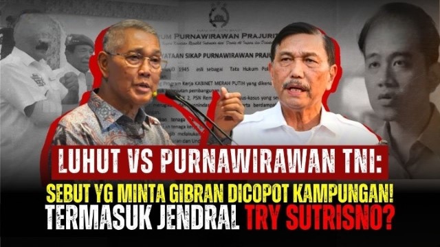 Ada Try Sutrisno, Luhut Sebut Pihak Yang Minta Gibran Dicopot Kampungan & Suruh Minggat Dari Indonesia!