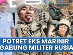 HEBOH Ikut Operasi Militer Rusia, TNI AL Tegaskan Serda Satria Sudah Dipecat Gegara Kesalahan Fatal Ini!