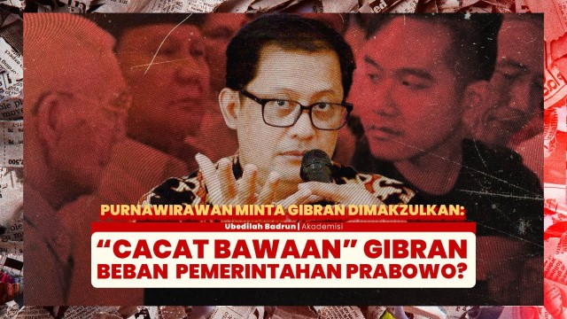 Analis Politik UNJ: Pemakzulan Gibran Adalah Persoalan Serius, Kalau Dibiarkan Jadi Beban Pemerintah & Picu Gerakan Rakyat!
