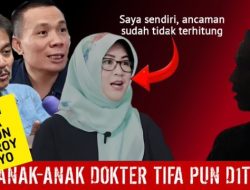 Dokter Tifa Diancam? Yang Diancam Pegang Kebenaran, Yang Mengancam Pegang Kebohongan!