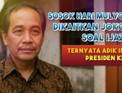 TERUNGKAP! Ternyata Ini Sosok Hari Mulyono, Ipar Jokowi Yang Ijazahnya Diduga Dipakai Maju Pilpres