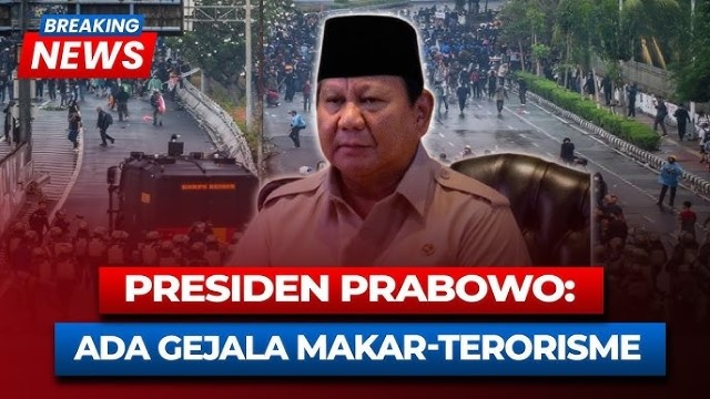Siapa Yang Bertindak Mengarah Makar Seperti Disinggung Prabowo? Begini Unsur Makar Dalam KUHP!