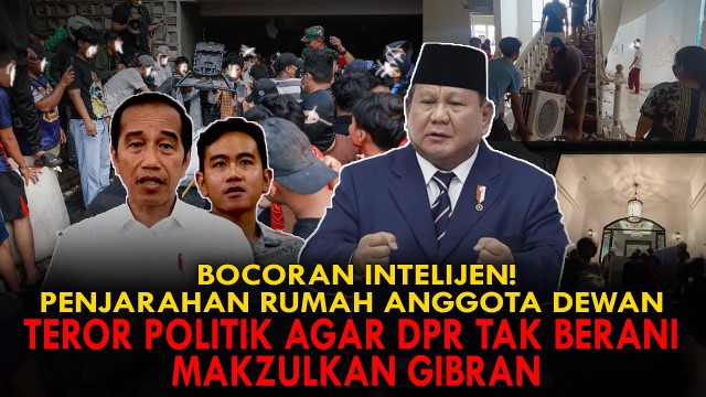 Bocoran Intelijen: Aksi Demo Kemarin Adalah Teror Politik Agar DPR Tidak Memakzulkan Gibran!