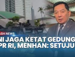 Menhan Sjafrie Sebut Gedung DPR Akan Terus Dijaga TNI, Koalisi Sipil Protes: Tak Sejalan Tuntutan 17+8!