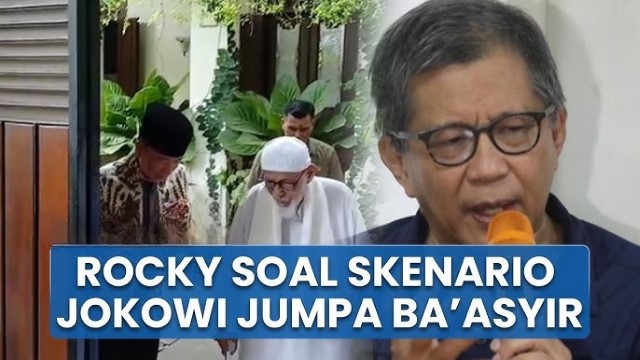 Ada Skenario Apa Baasyir ke Solo? Rocky Gerung Sebut Jokowi Cemas: Tak Punya Lagi Backup Politik!