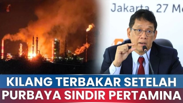 Omongan Menkeu Purbaya Terbukti? Kilang Pertamina di Dumai Langsung Terbakar!