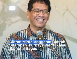 Gibran Minta Tambahan Anggaran, Purbaya Beri Sinyal Ini: Tunggu Ekonomi Membaik?