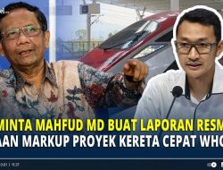 Mahfud MD Bongkar Skenario KPK soal Korupsi Kereta Cepat: Ini Bukan Laporan Biasa, Tapi Penyidikan!