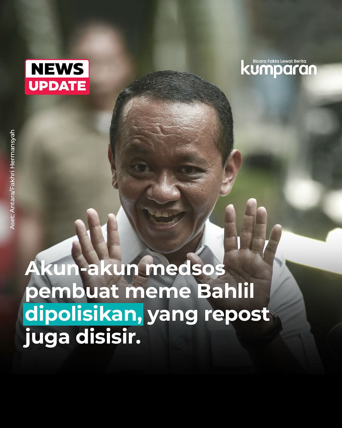 Bahlul atau Bahlil? Akun Medsos Pembuat Meme Dilaporkan ke Polda Metro