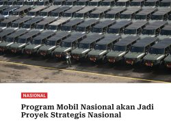 Mobil Nasional Resmi Jadi Proyek Strategis: Apa Dampaknya Bagi Rakyat?