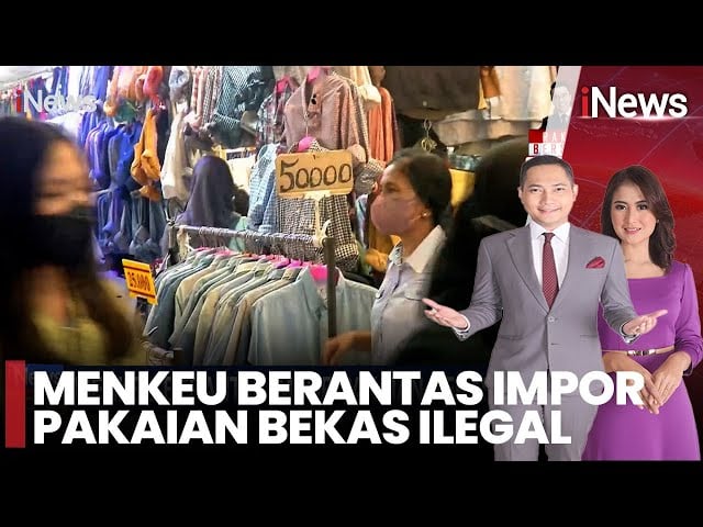 Larangan Impor Baju Bekas Resmi Ditegaskan! Ini Kata Menkeu Purbaya