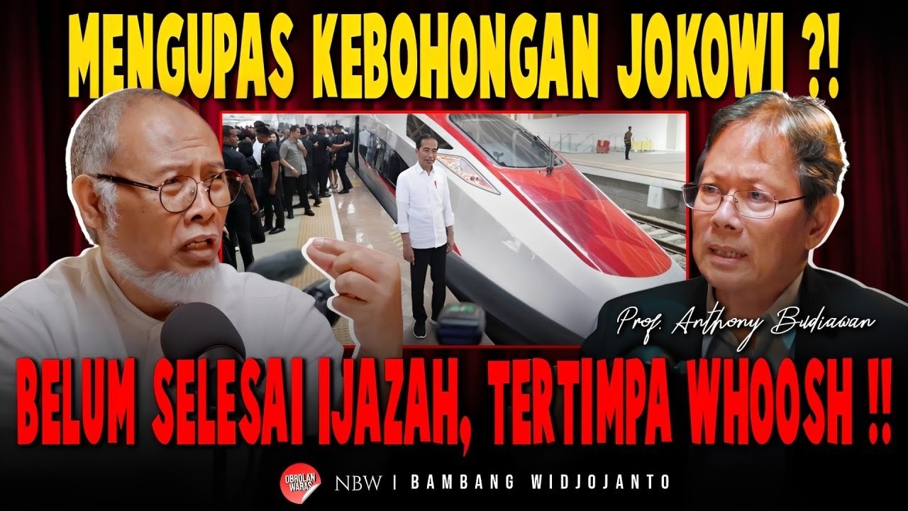 Analisis Ijazah & Proyek WHOOSH: Anthony Budiawan & Bambang Widjoanto Beberkan Fakta