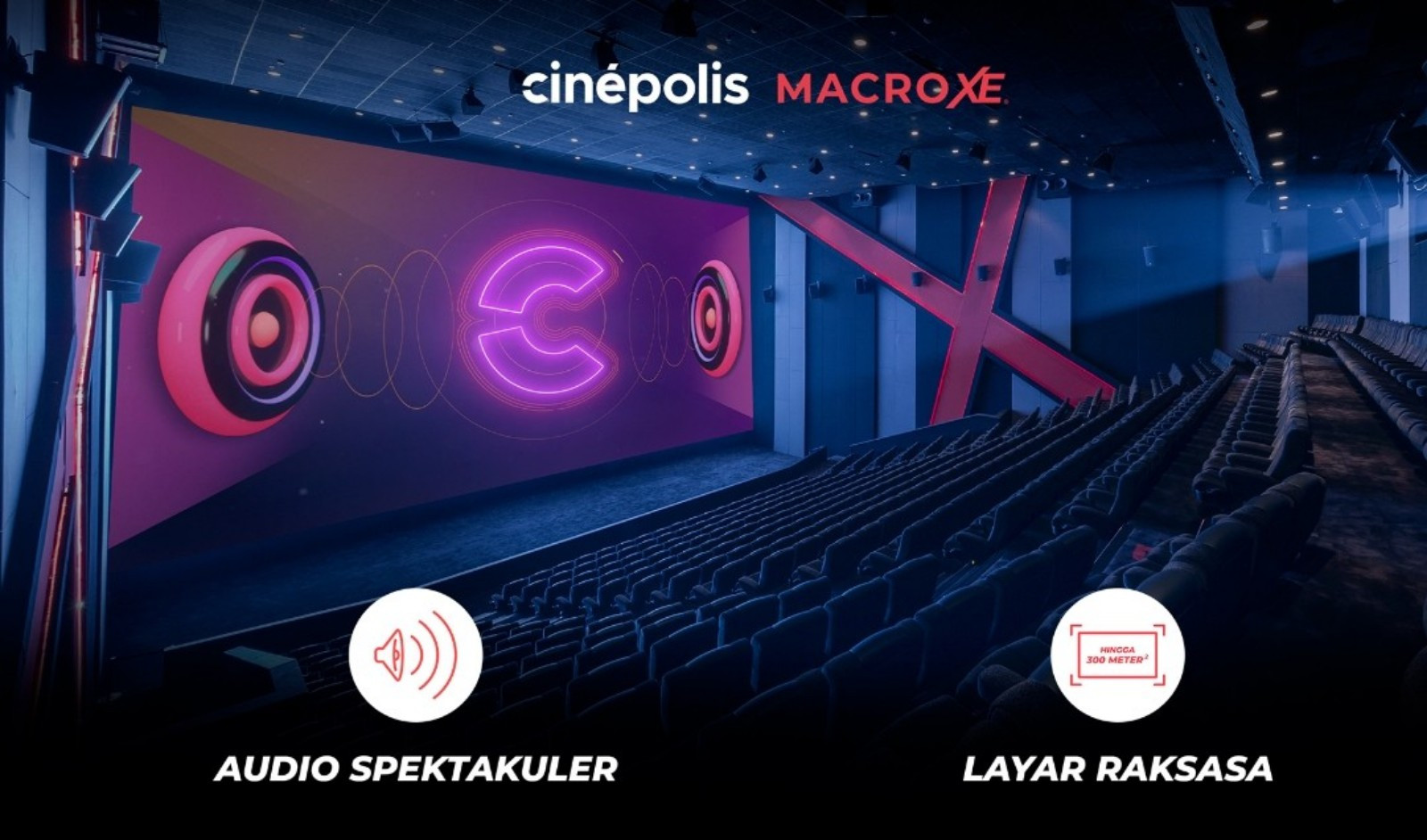 Cinepolis Macro XE: Bioskop Paling Imersif di Indonesia 2024
