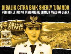Gubernur Maluku Utara Sherly Tjoanda Laos Diduga Punya Izin Tambang Bermasalah, Ditolak Masyarakat