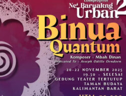 Ne Baruakng Urban 2 Binua Quantum: Pementasan Musik Etnik & Pameran Budaya Dayak di Kalbar 2025