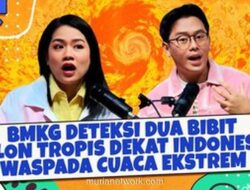 Bibit Siklon 97S & 98S Terdeteksi, BMKG Imbau Waspada Cuaca Ekstrem Ini