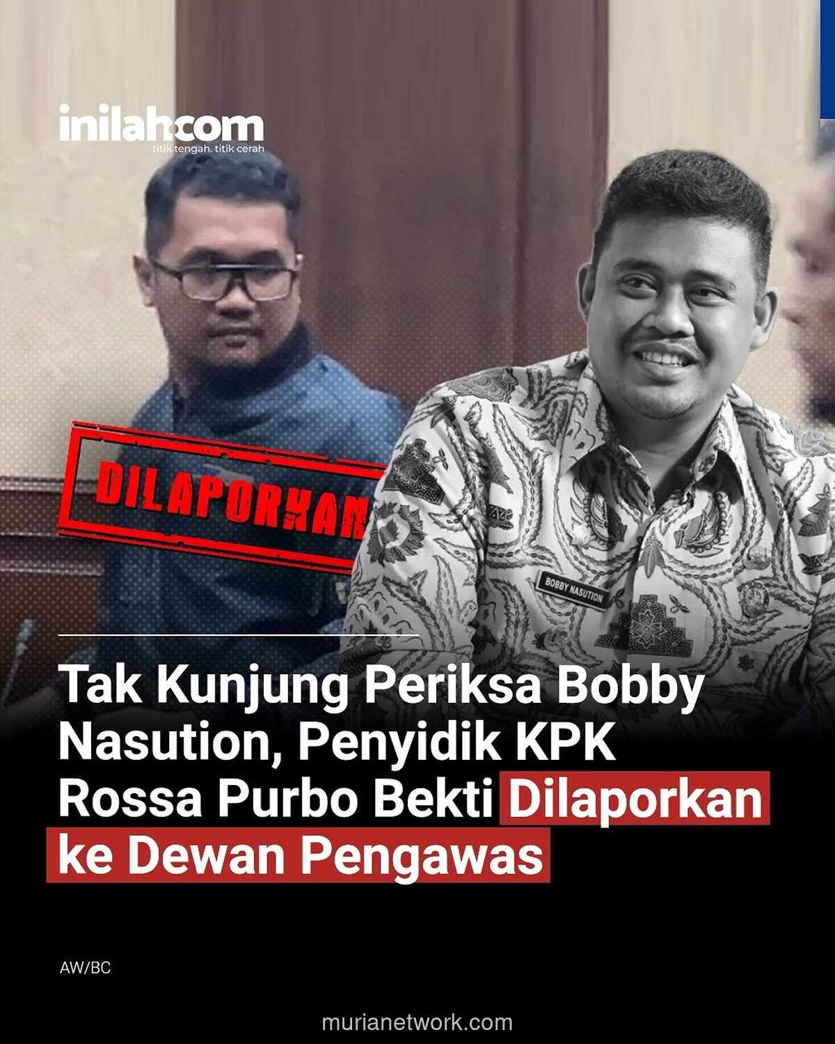AKBP Rossa Purbo Bekti Dilaporkan ke Dewas KPK, Diduga Lindungi Bobby Nasution