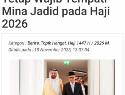 Kuota Tenda di Mina Terancam, Jamaah Haji Indonesia Hadapi Lokasi Terpencil