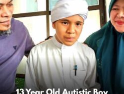 Anak Autis Asal Malaysia Hafal 30 Juz Al-Qur’an dalam Satu Setengah Tahun