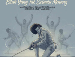 Di Balik Bilah: Ketika Kekalahan Menjadi Guru Terbaik