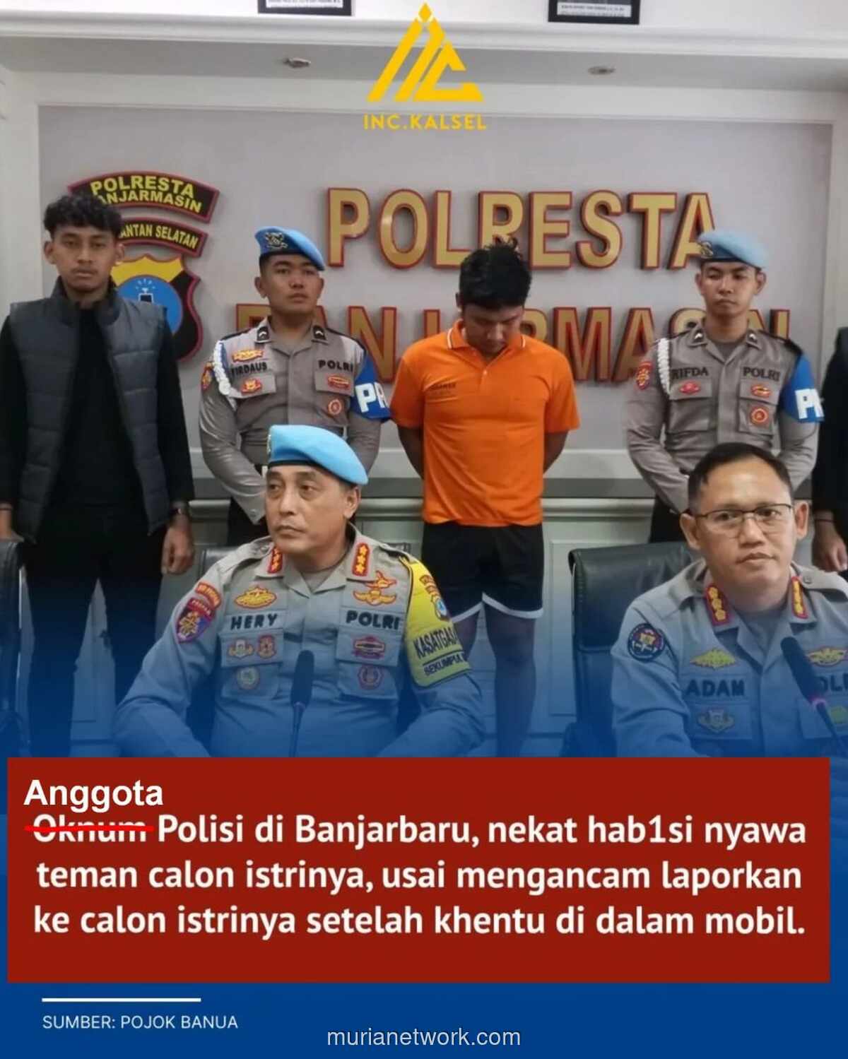 Polisi Gadungan Bongkar Motif Cinta Segitiga di Balik Pembunuhan Mahasiswi ULM