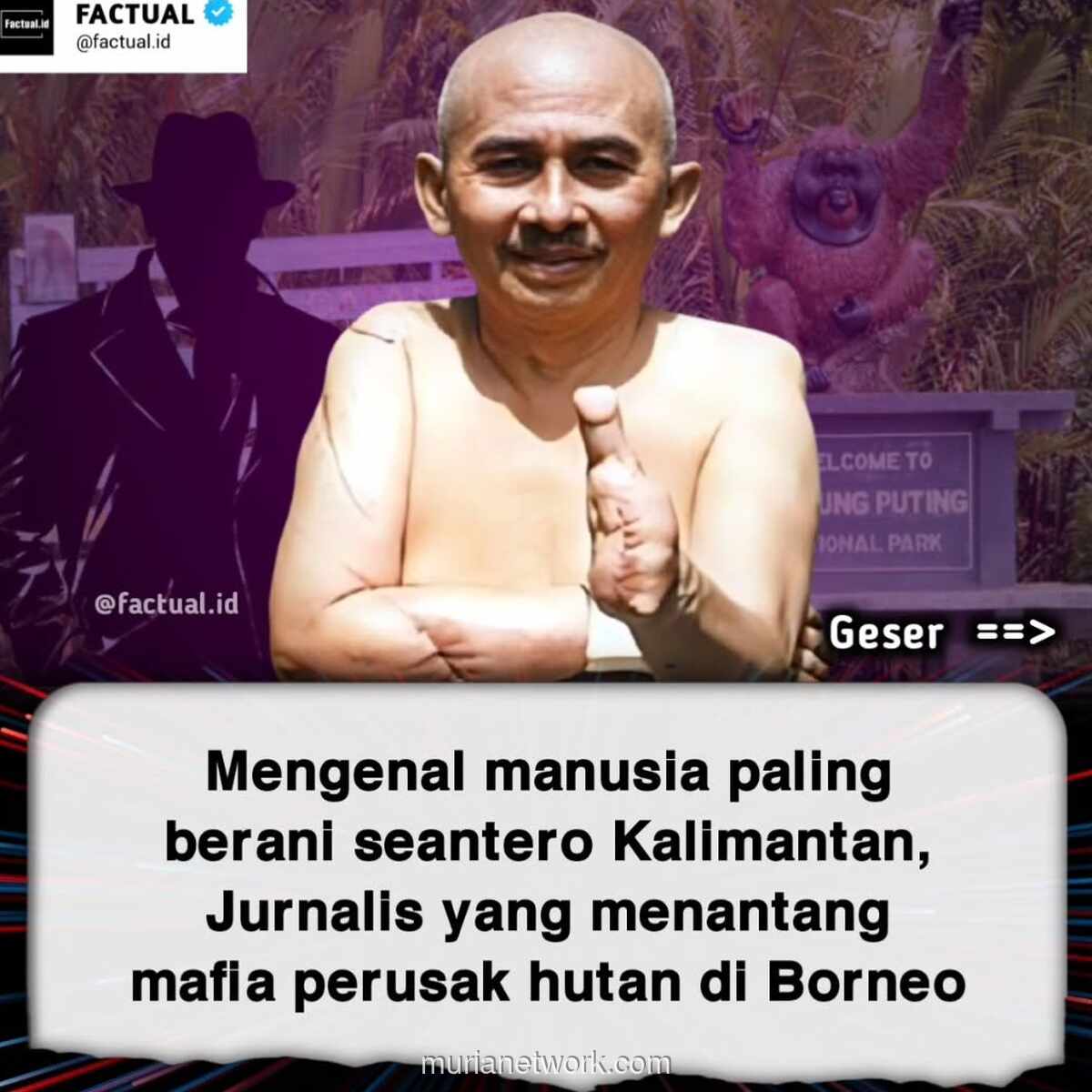 Abi Kusno: Pena dan Parang di Rimba Kalimantan