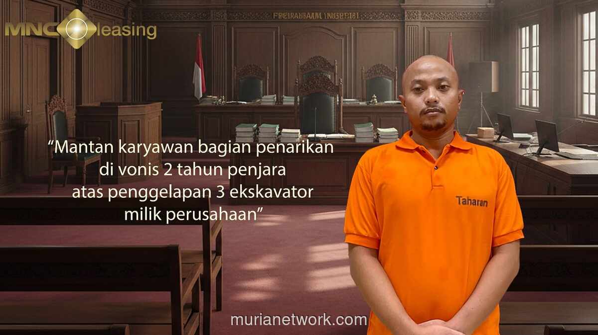 Mantan Karyawan MNC Leasing Divonis Dua Tahun Bui Gara-gara Jual Ekskavator Jaminan