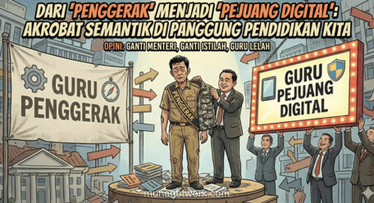 Guru Lelah, Istilah Berganti: Rebranding atau Pengaburan Masalah?