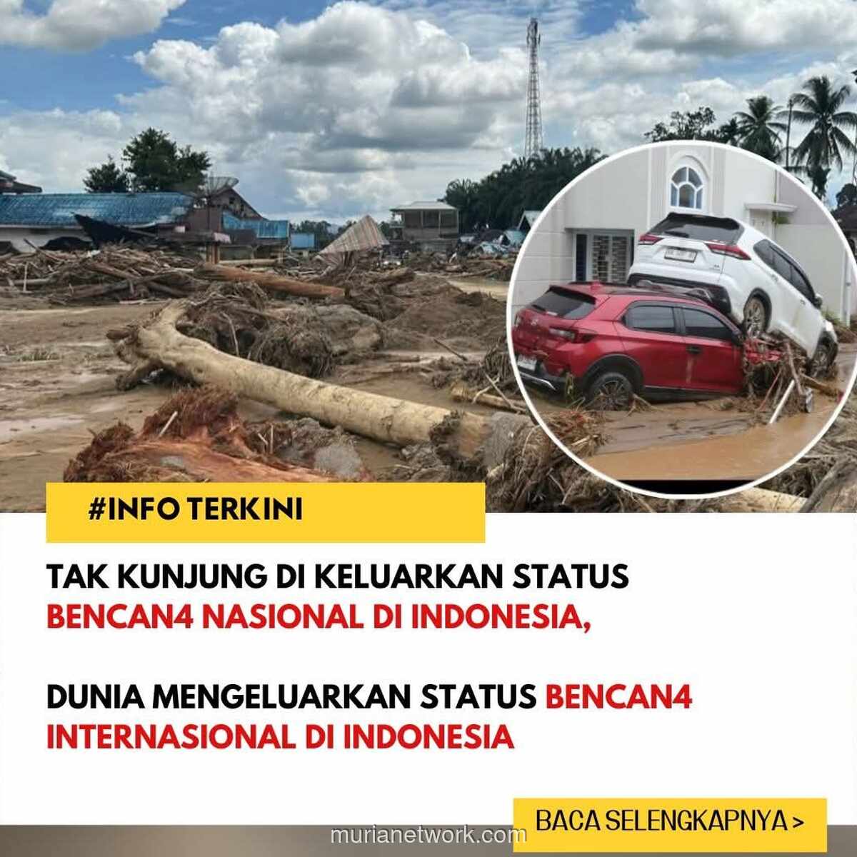 Bencana di Sumatera: Status Internasional Ditetapkan, Desakan Bencana Nasional Menguat