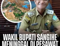 Misteri Kematian Wakil Bupati Sangihe di Pesawat dan Perlawanannya Terhadap Tambang