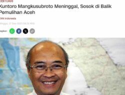 Kuntoro Mangkusubroto: Kisah di Balik Model Pemulihan Aceh yang Menginspirasi Dunia