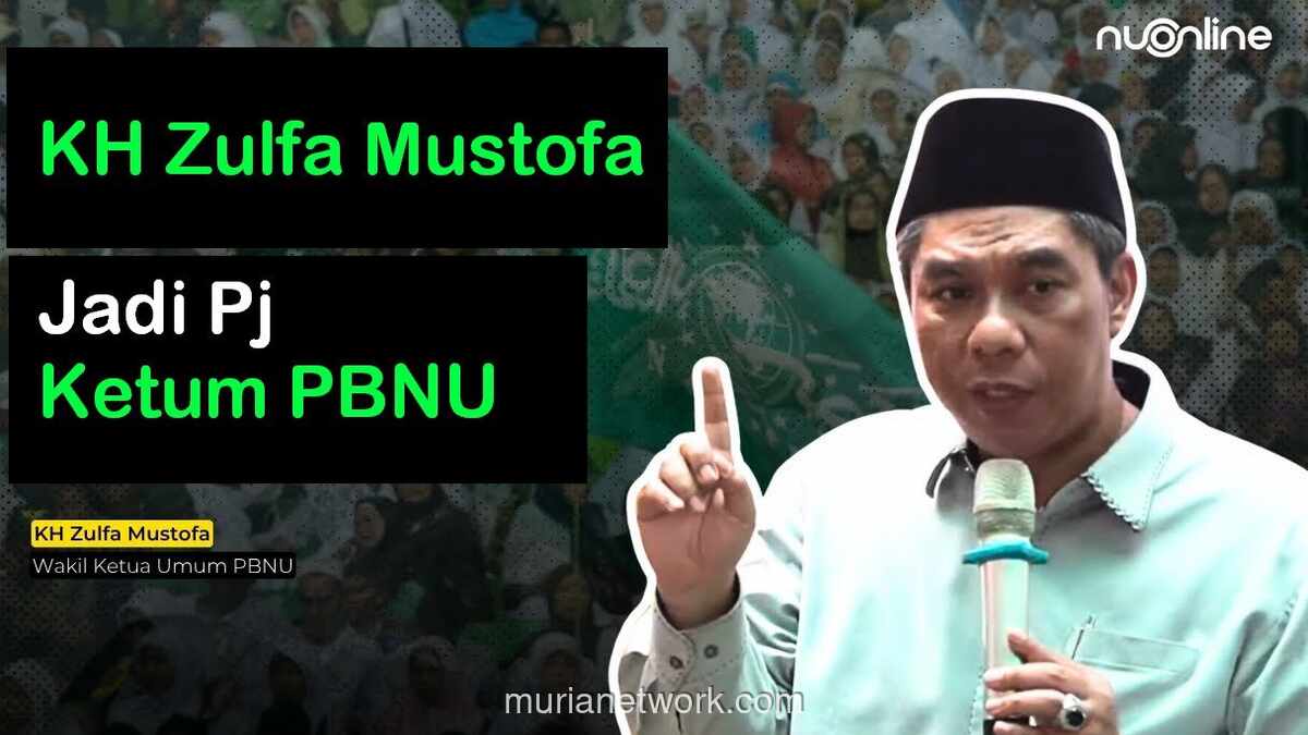 Di Balik Suasana Mencekam, PBNU Tetapkan Zulfa Mustofa sebagai Penjabat Ketua Umum