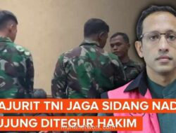Hakim Tegur Prajurit TNI yang Jaga Sidang Korupsi Nadiem