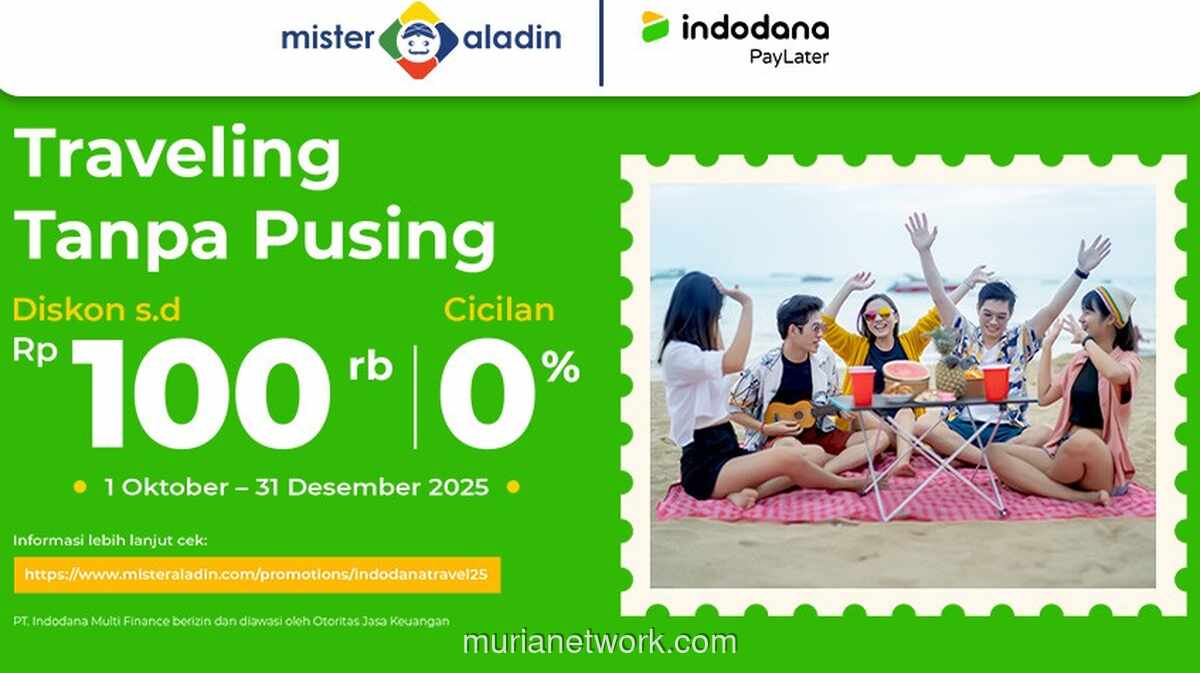 Mister Aladin Gandeng Indodana, Voucher Liburan Hingga Rp100.000 Siap Diklaim