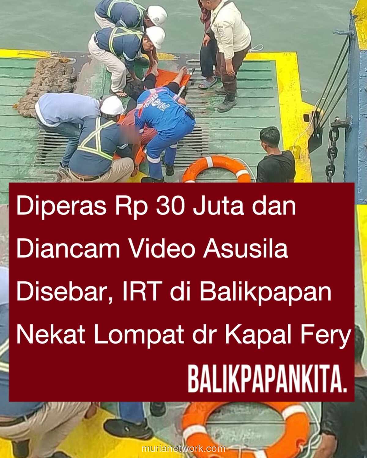 Depresi Usai Dipalak Miliaran, Ibu Rumah Tangga Loncat dari Kapal Feri