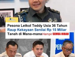 Harta Rp 15,38 Miliar Letkol Teddy, Mayoritas dari Hibah Properti