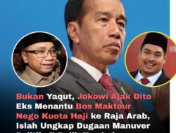 Islah Bahrawi Beberkan Cerita Gus Yaqut: Jokowi Bawa Dito ke Arab Saudi Bahas Kuota Tambahan Haji