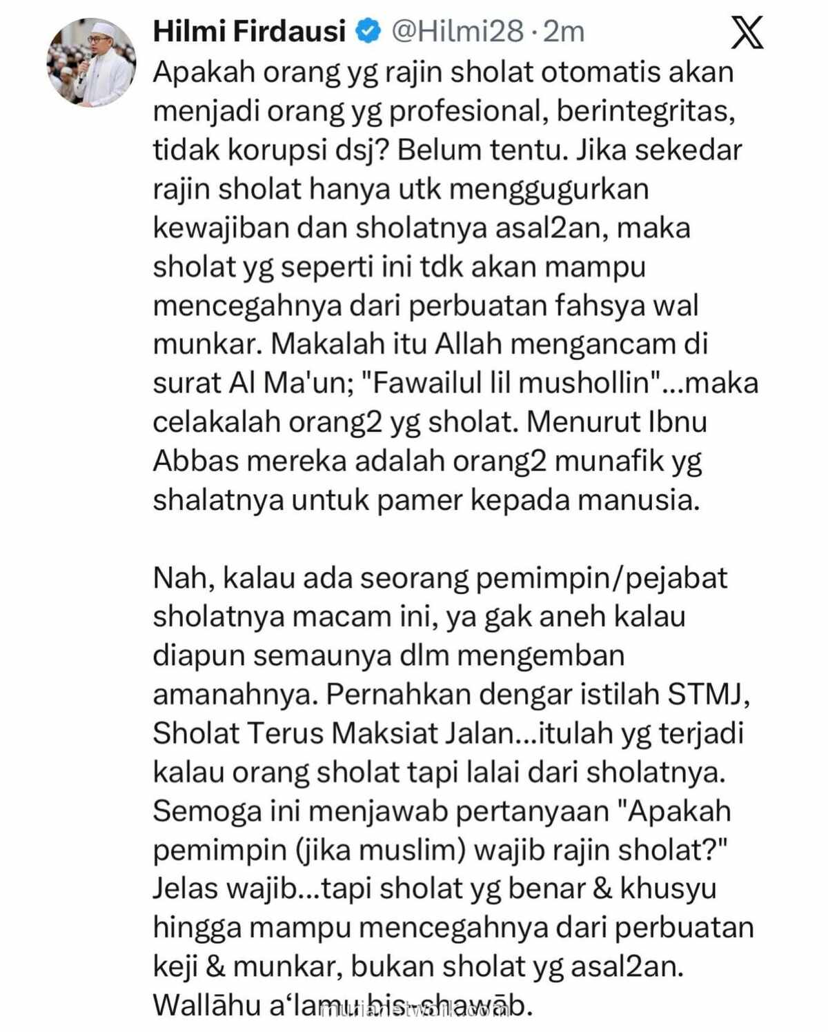 Sholat Rajin, Tapi Korupsi Jalan: Ustadz Hilmi Soroti Kualitas Ibadah Pejabat